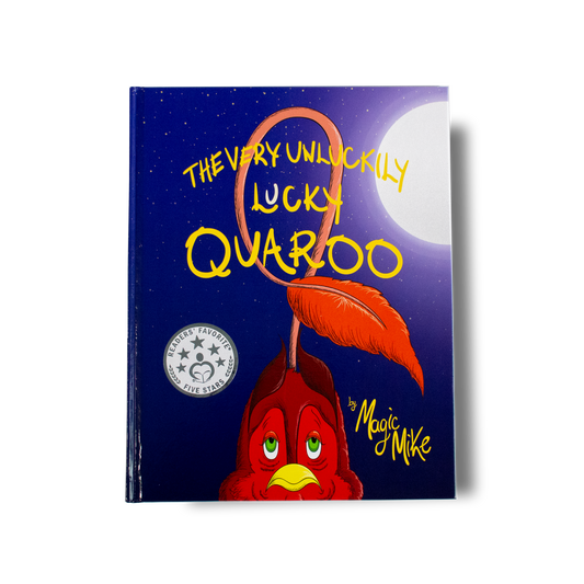 THE VERY UNLUCKILY LUCKY QUAROO by MAGIC MIKE